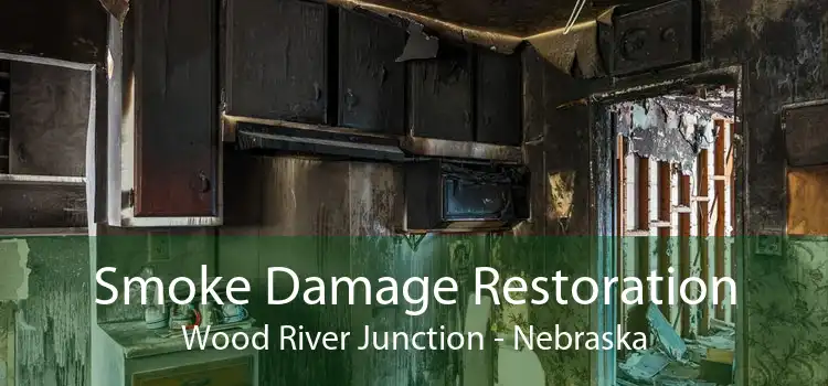 Smoke Damage Restoration Wood River Junction - Nebraska