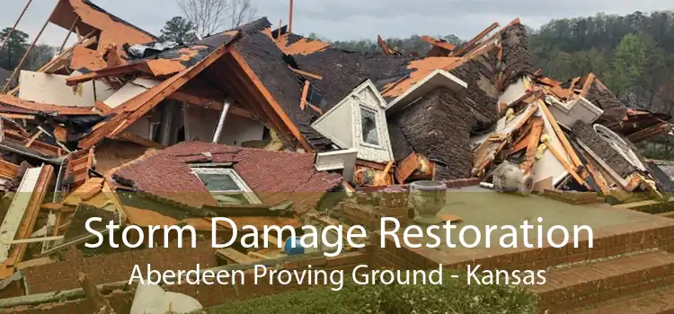 Storm Damage Restoration Aberdeen Proving Ground - Kansas