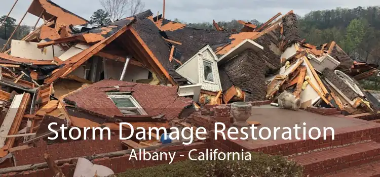 Storm Damage Restoration Albany - California