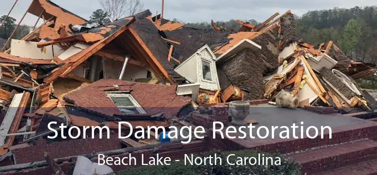 Storm Damage Restoration Beach Lake - North Carolina