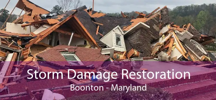 Storm Damage Restoration Boonton - Maryland