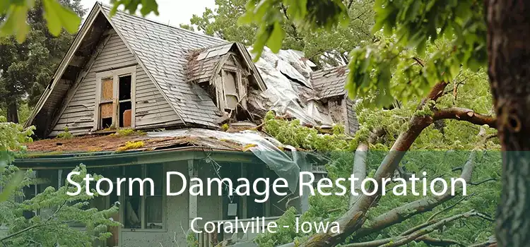 Storm Damage Restoration Coralville - Iowa