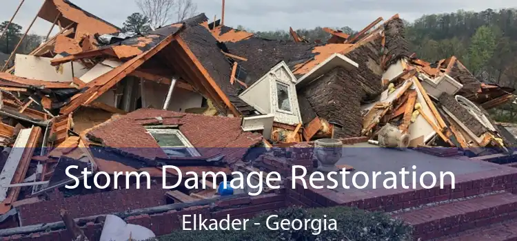 Storm Damage Restoration Elkader - Georgia