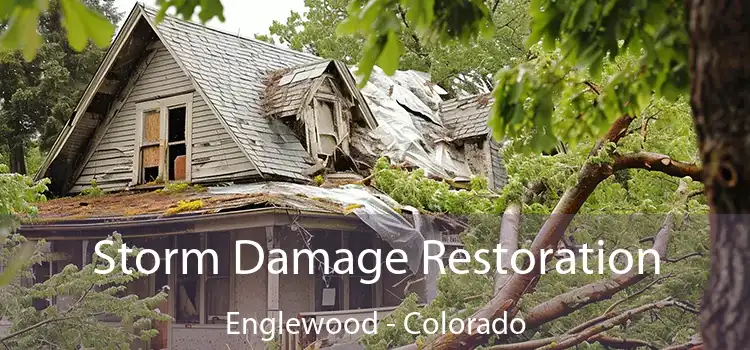 Storm Damage Restoration Englewood - Colorado