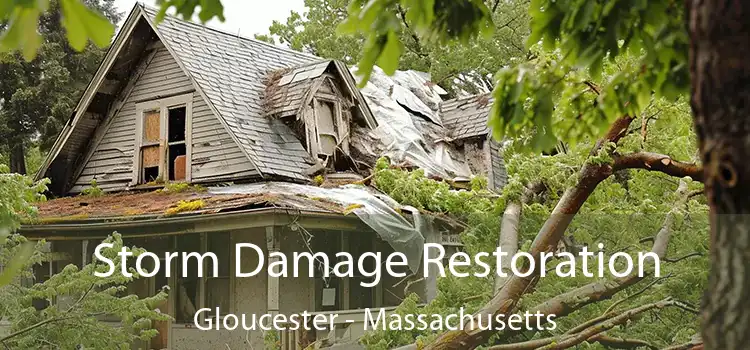 Storm Damage Restoration Gloucester - Massachusetts