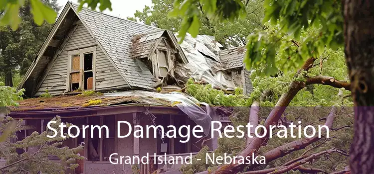 Storm Damage Restoration Grand Island - Nebraska