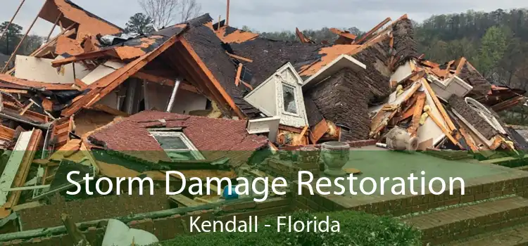 Storm Damage Restoration Kendall - Florida