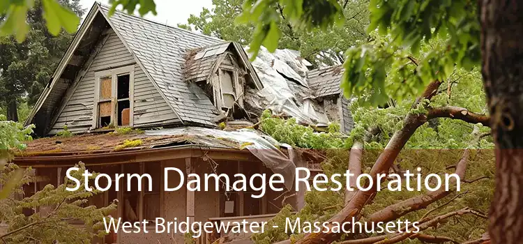 Storm Damage Restoration West Bridgewater - Massachusetts