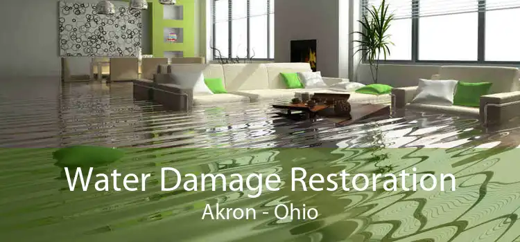 Water Damage Restoration Akron - Ohio