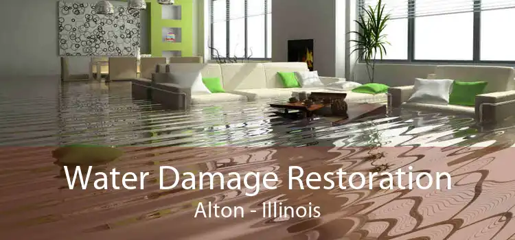 Water Damage Restoration Alton - Illinois