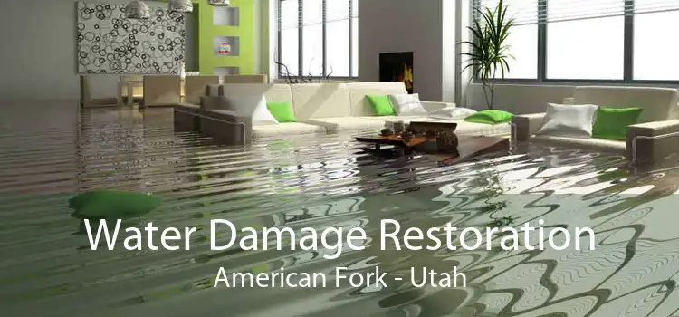 Water Damage Restoration American Fork - Utah