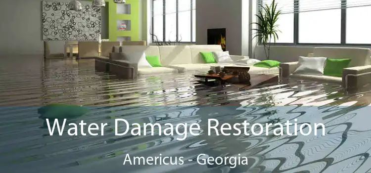 Water Damage Restoration Americus - Georgia