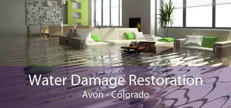 Water Damage Restoration Avon - Colorado