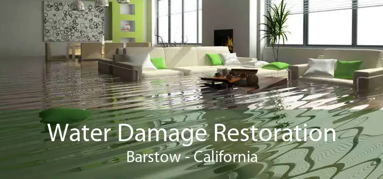 Water Damage Restoration Barstow - California