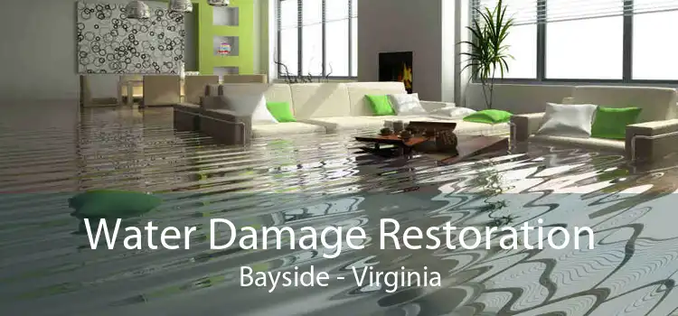 Water Damage Restoration Bayside - Virginia