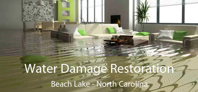 Water Damage Restoration Beach Lake - North Carolina