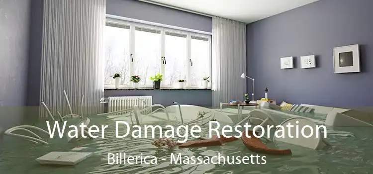 Water Damage Restoration Billerica - Massachusetts