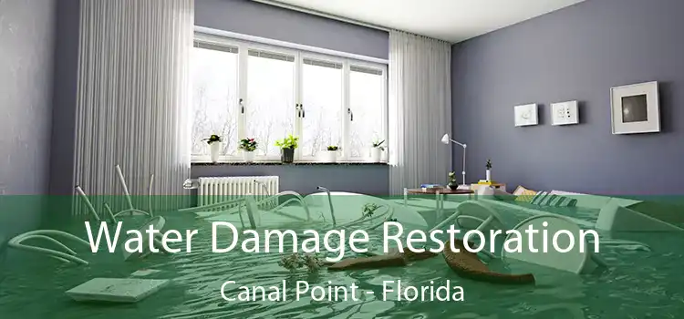 Water Damage Restoration Canal Point - Florida