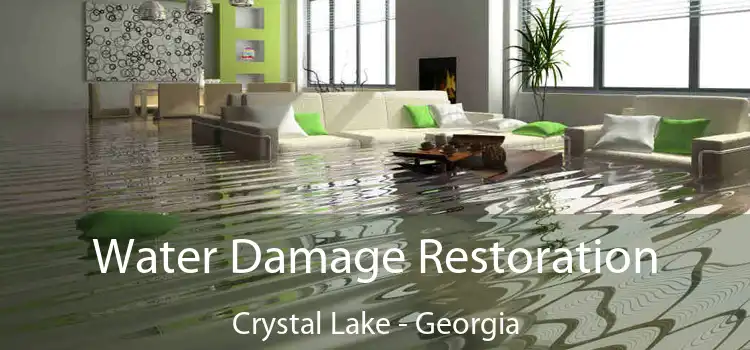 Water Damage Restoration Crystal Lake - Georgia