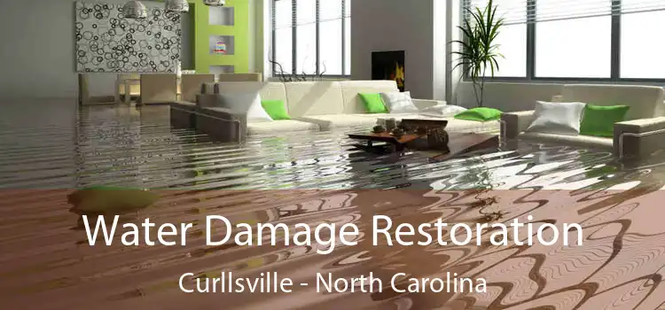 Water Damage Restoration Curllsville - North Carolina