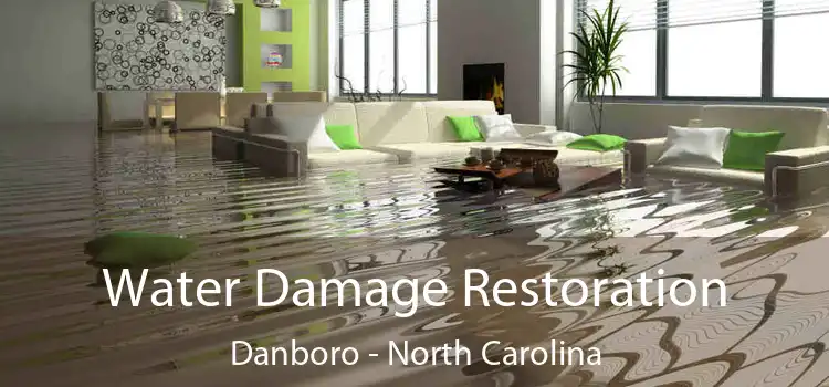 Water Damage Restoration Danboro - North Carolina