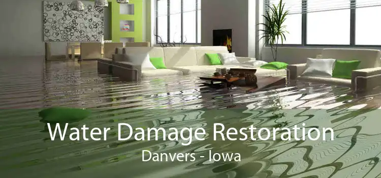Water Damage Restoration Danvers - Iowa