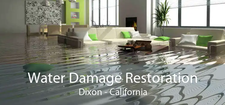 Water Damage Restoration Dixon - California