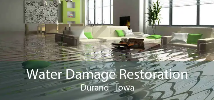 Water Damage Restoration Durand - Iowa