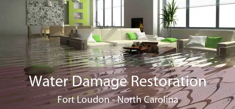 Water Damage Restoration Fort Loudon - North Carolina