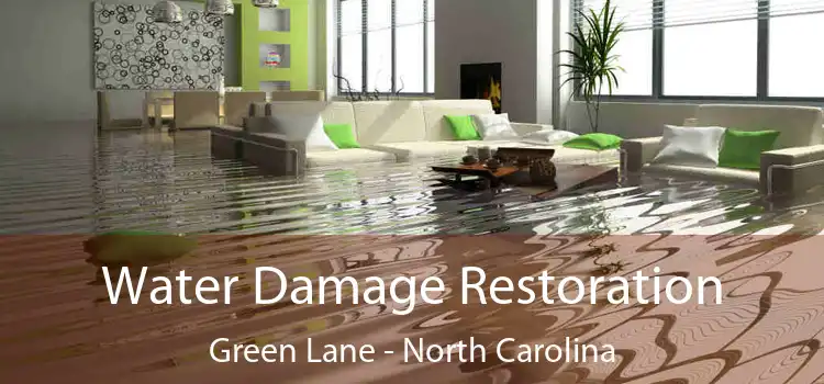 Water Damage Restoration Green Lane - North Carolina