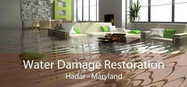 Water Damage Restoration Hadar - Maryland