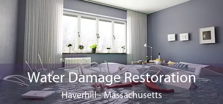 Water Damage Restoration Haverhill - Massachusetts