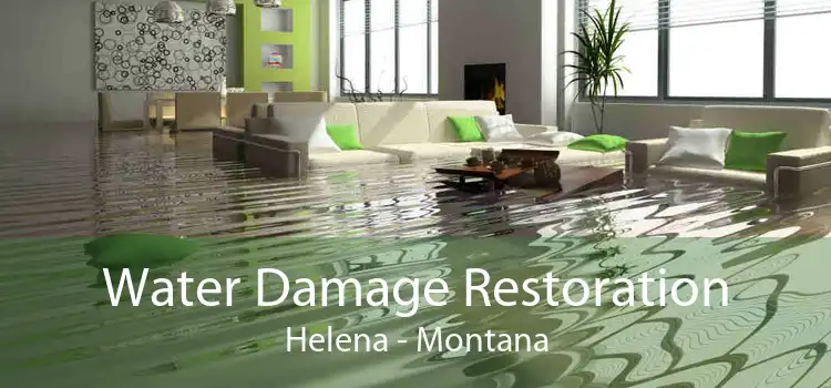 Water Damage Restoration Helena - Montana
