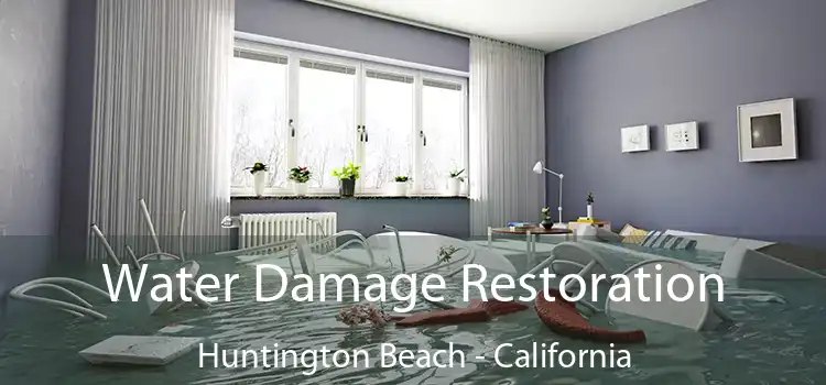 Water Damage Restoration Huntington Beach - California