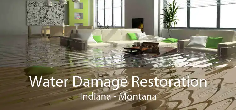 Water Damage Restoration Indiana - Montana