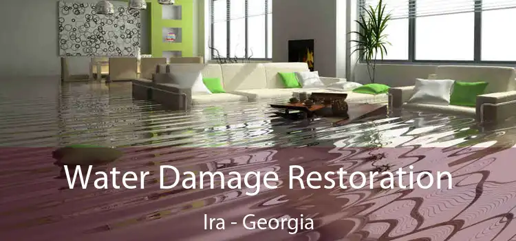 Water Damage Restoration Ira - Georgia