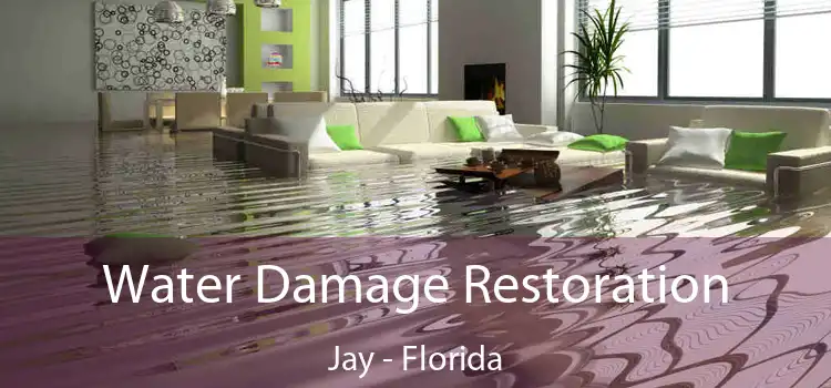 Water Damage Restoration Jay - Florida