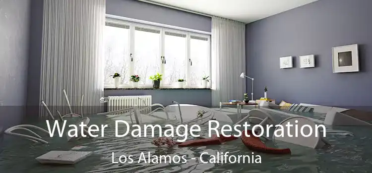 Water Damage Restoration Los Alamos - California