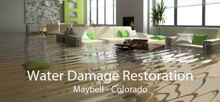 Water Damage Restoration Maybell - Colorado