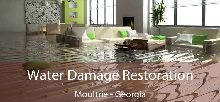 Water Damage Restoration Moultrie - Georgia