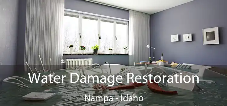 Water Damage Restoration Nampa - Idaho