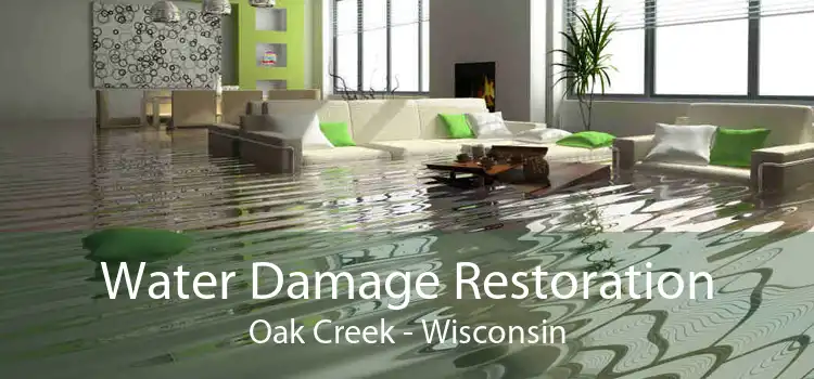 Water Damage Restoration Oak Creek - Wisconsin