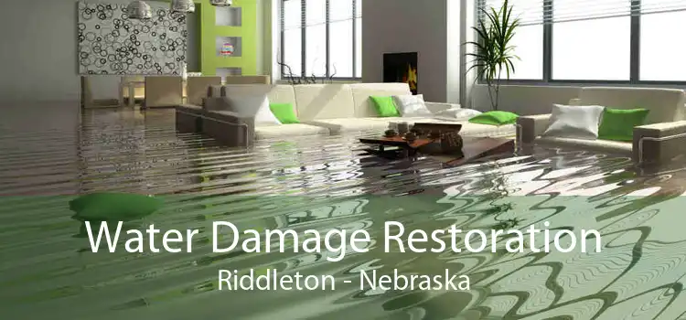 Water Damage Restoration Riddleton - Nebraska