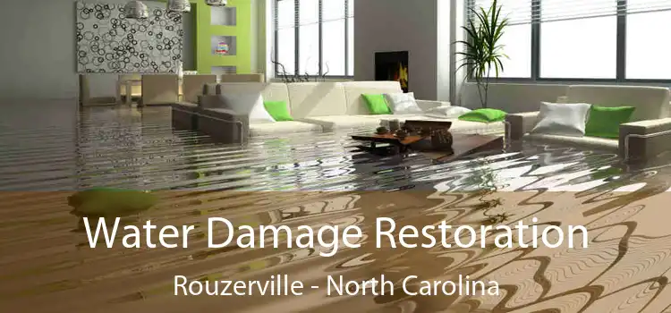 Water Damage Restoration Rouzerville - North Carolina