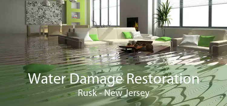 Water Damage Restoration Rusk - New Jersey