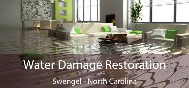 Water Damage Restoration Swengel - North Carolina