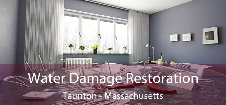 Water Damage Restoration Taunton - Massachusetts