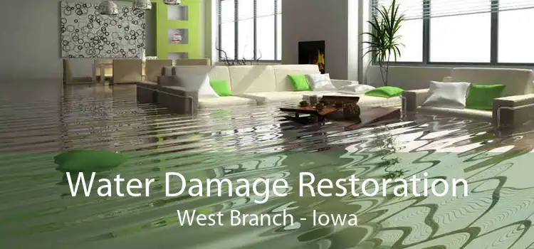 Water Damage Restoration West Branch - Iowa