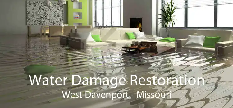 Water Damage Restoration West Davenport - Missouri