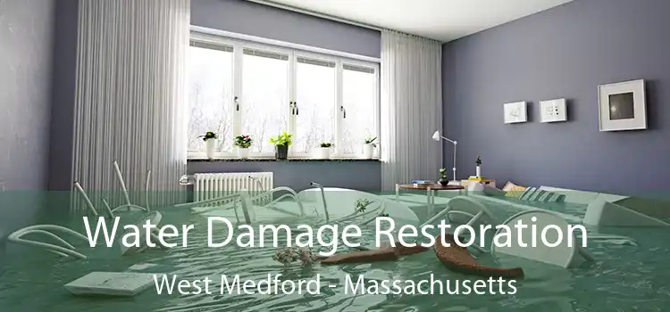 Water Damage Restoration West Medford - Massachusetts
